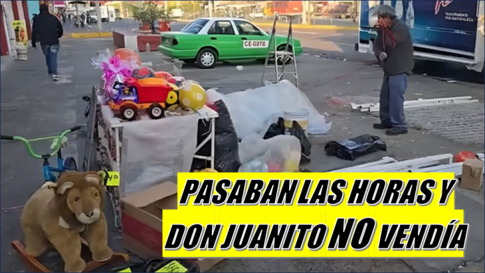 Nadie le quería comprar juguetes a Don Juanito, era para ayudar a su esposa enferma