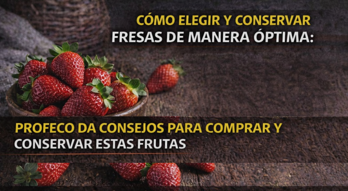 El truco que no sabías para que las fresas duren frescas