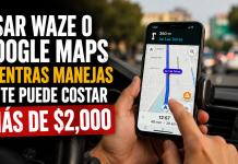Hay multa de más de 2 mil pesos si usas Waze o Google Maps
